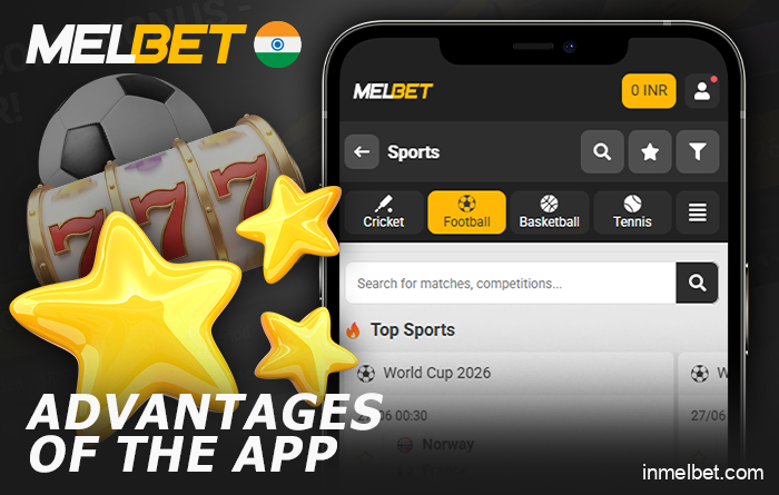 Key Benefits of the Melbet App for Players in India