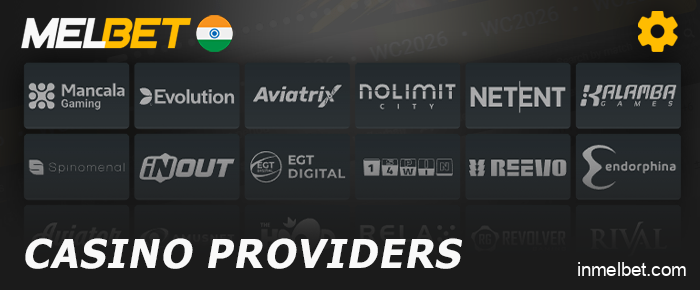 Melbet Casino featuring a wide range of providers popular in India